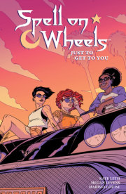 Spell on Wheels Volume 2: Just to Get to You 