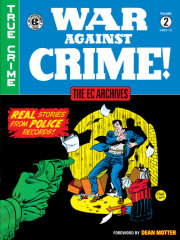 The EC Archives: War Against Crime Volume 2 