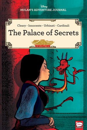 Disney Mulans Adventure Journal The Palace Of Secrets By Rhona Cleary 9781506716534 Penguinrandomhousecom Books - 