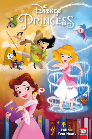 Disney Princess Follow Your Heart By Amy Mebberson 9781506716718