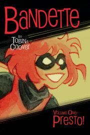 Bandette Volume 1: Presto! 