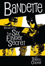 Bandette Volume 4: The Six Finger Secret 