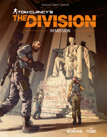 Tom Clancy S The Division Remission By Jd Morvan Penguinrandomhouse Com Books