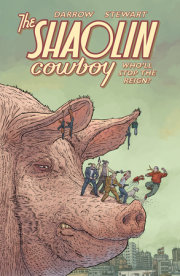 Shaolin Cowboy: Who'll Stop the Reign?