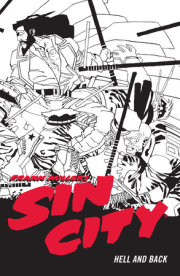 Frank Miller's Sin City Volume 7: Hell and Back (Fourth Edition) 