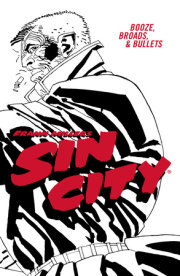 Frank Miller's Sin City Volume 6: Booze, Broads, & Bullets (Fourth Edition)