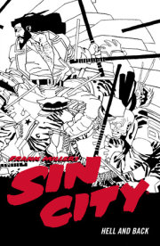 Frank Miller's Sin City Volume 7: Hell and Back (Fourth Edition) 