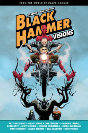 Black Hammer: Visions Volume 1 