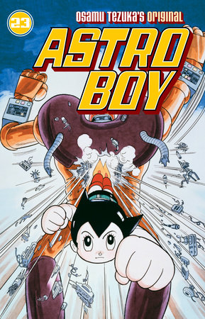 Astro Boy Volume 23 By Osamu Tezuka Penguinrandomhouse Com Books