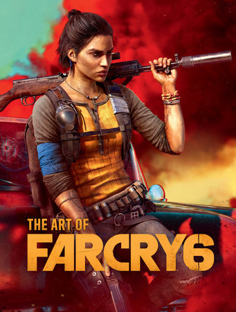 The Art of Far Cry 6 by Ubisoft: 9781506724348