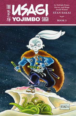 Usagi Yojimbo Saga Volume 5 Second Edition By Stan Sakai Penguinrandomhouse Com Books
