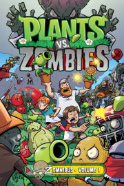 Plants vs. Zombies Zomnibus Volume 1 