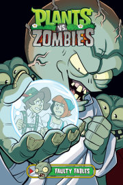 Plants vs. Zombies Volume 20: Faulty Fables 