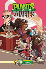 Plants vs. Zombies Volume 23: Zapped 