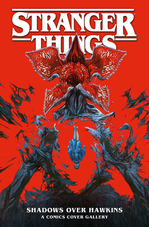 Couverture : Stranger Things: Shadows over Hawkins--A Comics Cover Gallery