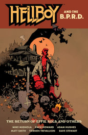 Hellboy and the B.P.R.D.: The Return of Effie Kolb and Others