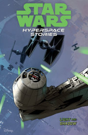Star Wars: Hyperspace Stories Volume 3--Light and Shadow 