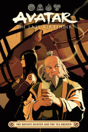 Avatar: The Last Airbender -- The Bounty Hunter and the Tea Brewer 