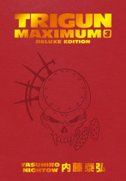 Trigun Maximum Deluxe Edition Volume 3 