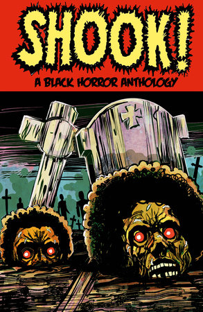 Shook! A Black Horror Anthology - Penguin Random House Library