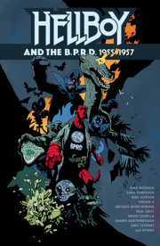 Hellboy and the B.P.R.D.: 1955-1957 