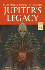 Jupiter's Legacy Volume 6: Finale 