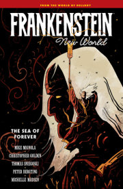 Frankenstein: New World Volume 2--The Sea of Forever 