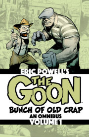 The Goon: Bunch of Old Crap Omnibus Volume 1 