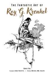 The Fantastic Art of Roy G. Krenkel 