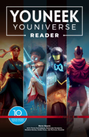 The YouNeek Youniverse Reader: 10 Years of Award-Winning African-Inspired Fantasy Stories 