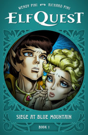 ElfQuest: Siege at Blue Mountain Book 1 