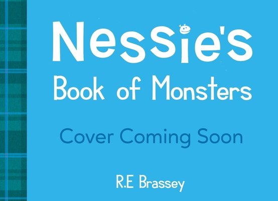 Cover of Nessie's Book of Monsters: Mysteries and Monsters of the Scottish Lochs