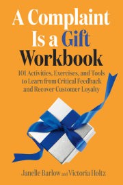 A Complaint Is a Gift Workbook 