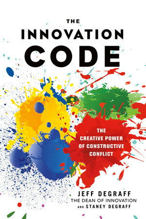 The Innovation Code by Jeff DeGraff, Staney DeGraff: 9781523084760