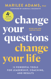 Change Your Questions, Change Your Life, 4th Edition 