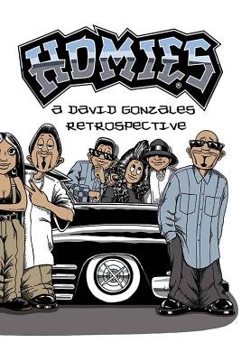 Couverture : Homies History: A David Gonzales Retrospective
