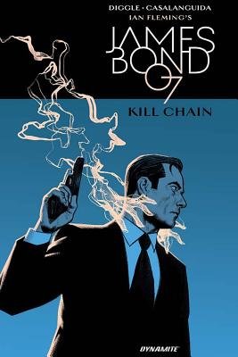 Couverture : James Bond: Kill Chain Hc Diggle Sgnd Ed