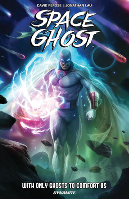 Couverture : Space Ghost: With Only Ghosts to Comfort Us