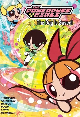 Couverture : Powerpuff Girls, tome 1 : the Day Is Saved
