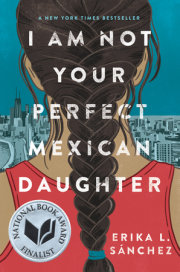 I Am Not Your Perfect Mexican Daughter 