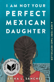 I Am Not Your Perfect Mexican Daughter 