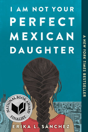 Cover of I Am Not Your Perfect Mexican Daughter