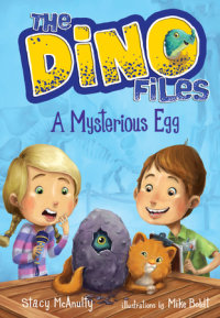 Book cover for The Dino Files #1: A Mysterious Egg