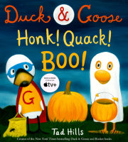 Duck & Goose, Honk! Quack! Boo!