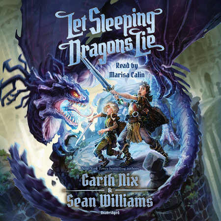 Let Sleeping Dragons Lie by Garth Nix & Sean Williams