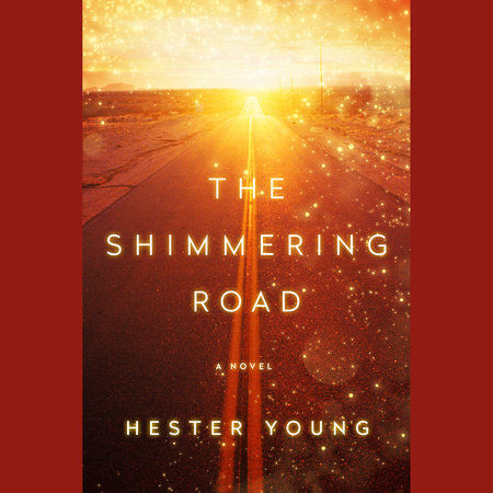 The Shimmering Road by Hester Young