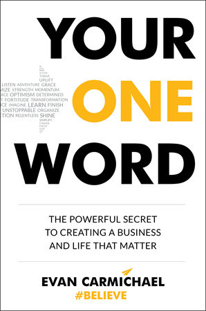 Your One Word by Evan Carmichael