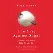 The Case Against Sugar 