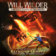 Will Wilder #2: The Lost Staff of Wonders 