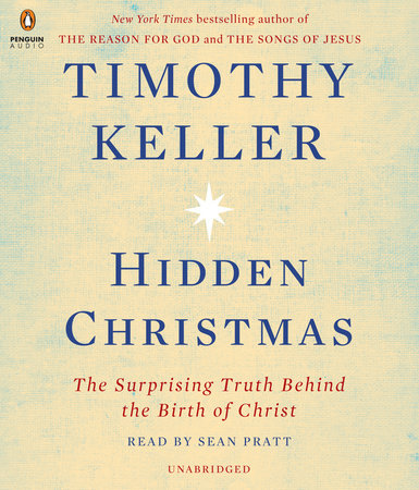 Hidden Christmas by Timothy Keller